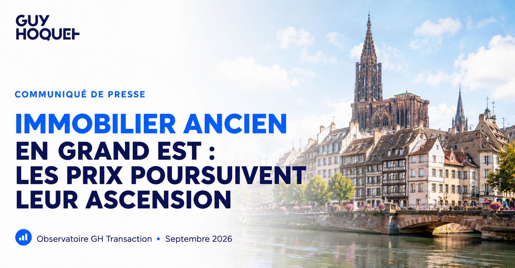 Immobilier en Grand Est : les prix poursuivent leur ascension